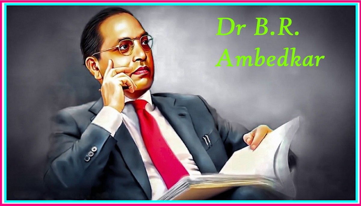 Dr B R Ambedkar
