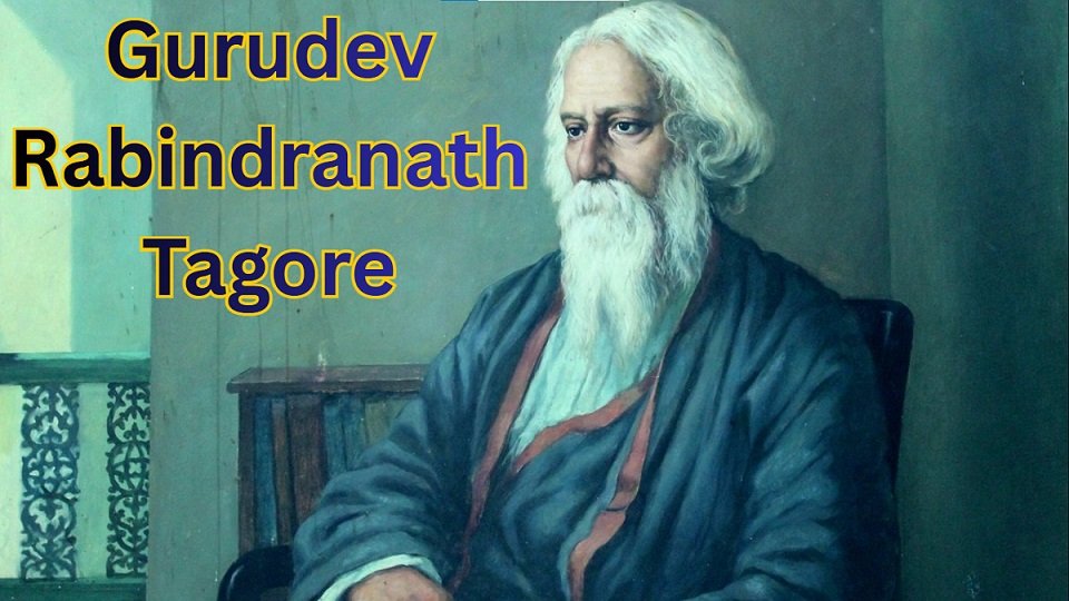 Gurudev Rabindranath Tagore