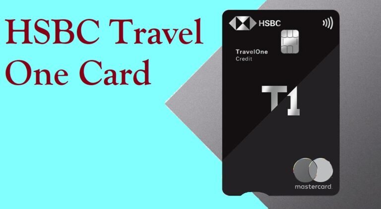HSBC Travel One: Detailed Guide, Features, Benefits & Fees