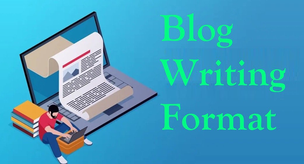 Blog Writing Format
