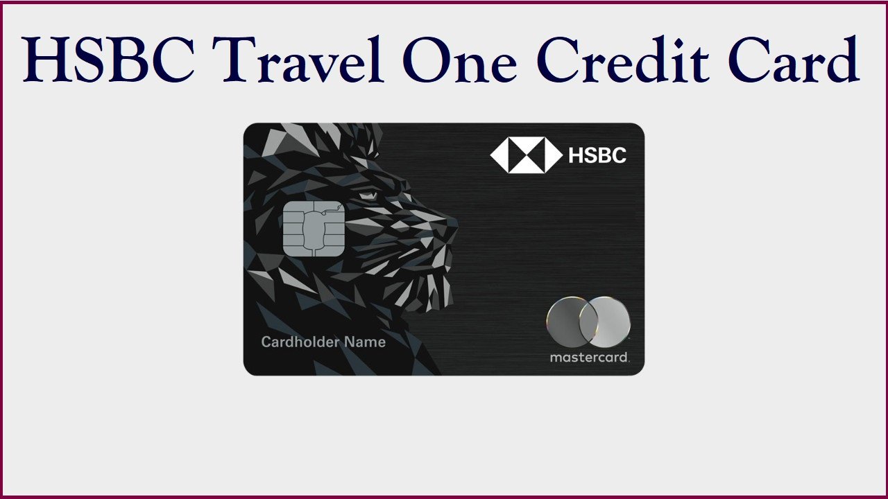 HSBC Travel One Credit Card