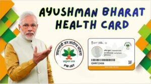 Ayushman Bharat Health Card Complete Guide, Benefits, Eligibility, Registration and Usage in India