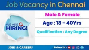 Job Vacancy in Chennai 2026: Latest Jobs, Sectors, Salary, and Complete Career Guide
