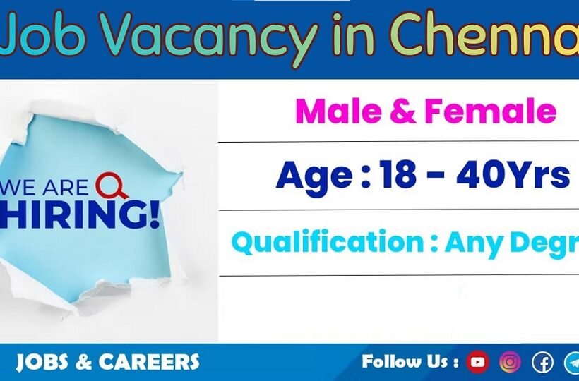 Job Vacancy in Chennai