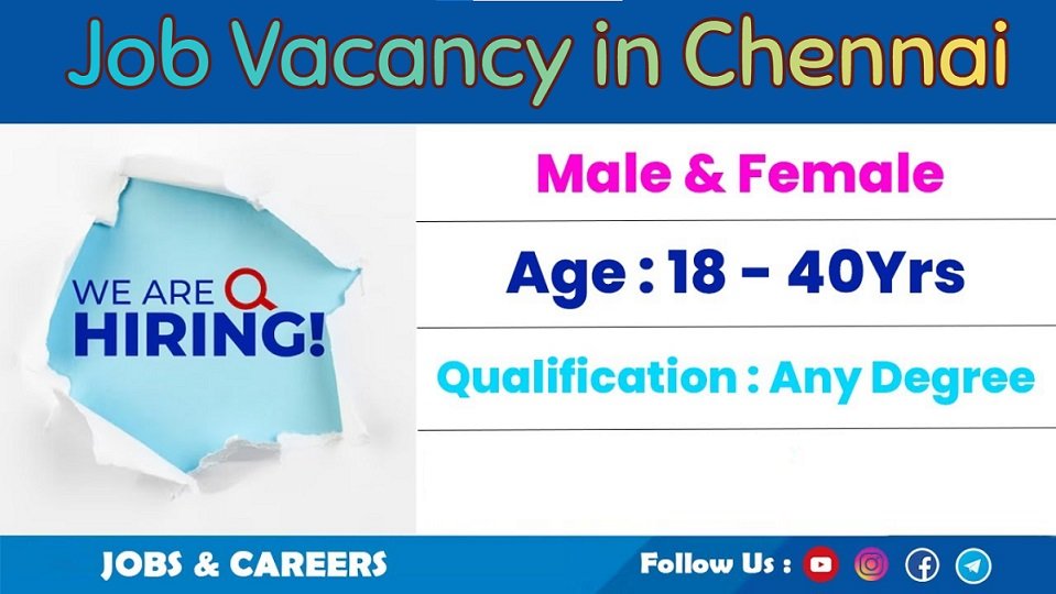 Job Vacancy in Chennai