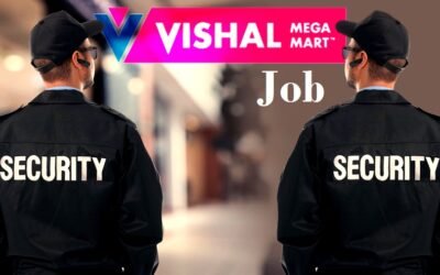 Vishal Mega Mart Security Guard Job